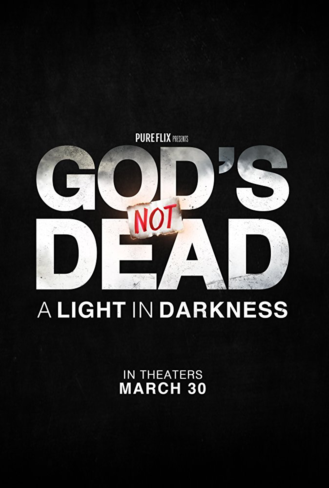 God's Not Dead: A Light In Darkness poster (Pure Flix)