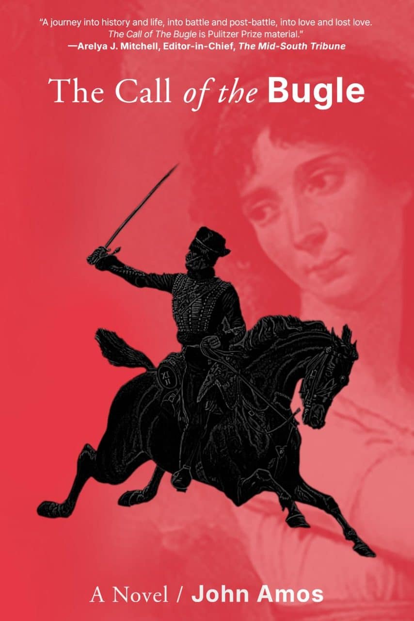 The Call Of The Bugle 
A Novel B: John Amos